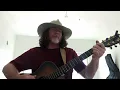 Hear the Willow Cry by The Steeldrivers (solo acoustic cover)