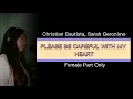 Download Lagu PLEASE BE CAREFUL WITH MY HEART (Female Part Only)