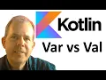 Learn Kotlin 02 Var vs Val Variables