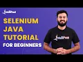 Selenium Java Tutorial For Beginners Selenium Java Course Intellipaat