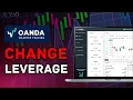 How to Change Leverage in OANDA 2025