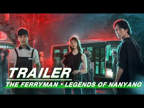 Official Trailer: The Ferryman · Legends of Nanyang | 灵魂摆渡·南洋传说 | iQiyi Original