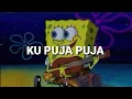Download Lagu Ku Puja Puja - Ipank - Versi Animasi Spongebob