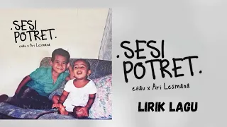 e au feat ari lesmana sesi potret lirik lagu