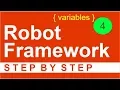 Robot Framework Beginner Tutorial 4 - How to use VARIABLES
