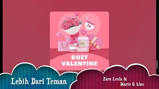 lebih dari teman zara leola u0026 mario g klau karaoke
