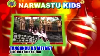 Download Tangan Hu Na Met Met - Narwastu Kids MP3