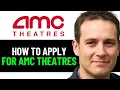 How To Apply For AMC Theatres Online 2025 FULL GUIDE