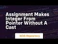 Assignment makes integer from pointer without a cast