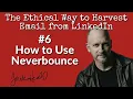 LinkedIn Email 6 of 6 - How to Use Neverbounce to Validate email addresses