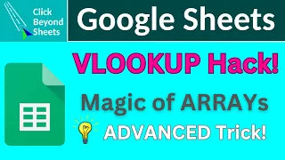 The VLOOKUP Hack You NEED to Know Using Arrays in Google Sheets