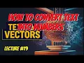 Don t Miss Out On The BEST Way To Convert Text Into Numbers For NLP