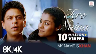 tere naina 8k 4k music video shahrukh khan kajol my name is khan shafqat amanat ali