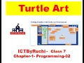 ICT Class 7-Chapter - 1 Programming-02 TurtleArt