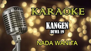 Download DEWA 19 - KANGEN || KARAOKE WANITA MP3