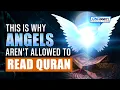 Download Lagu THIS IS WHY ANGELS AREN'T ALLOWED TO READ QURAN