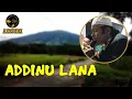 Download Lagu ADDINU LANA AZZUHRI | Tanpa Darbuka pun Tetap Syahdu!!