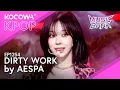 Download Lagu AESPA - DIRTY WORK | Music Bank EP1254 | KOCOWA+