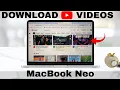 How To Download Youtube s On MacBook Neo
