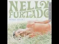 Nelly Furtado - I'm Like a Bird