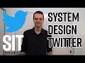 System Design How to design Twitter Interview question at Facebook Google Microsoft