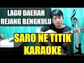 Karaoke lagu rejang - Saro ne titik