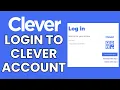 Clever Account Sign In How to Login to Your Clever Account
