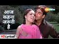 Download Lagu Aaj Kehna Zaruri Hai - Lyrical Song | आज कहना जरूरी है | Andaaz(2003)| Akshay, Lara D |Udit Narayan