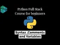 Syntax Comments and Variables in python