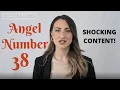 38 ANGEL NUMBER - Shocking Content