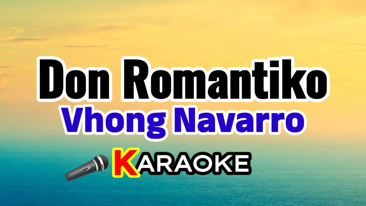 Don Romantiko – Vhong Navarro (Karaoke Version)