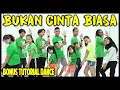 TIK TOK BUKAN CINTA BIASA - CINTAKU BUKAN DI ATAS KERTAS - DANCE ZUMBA GOYANG JOGET