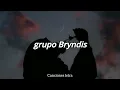 grupo Bryndis - sin ti (letra)