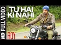 Download Lagu TU HAIN KI NAHI.FULLHD SONGroye ranvir kapoor #love #like #trending#subscribe now @Shahid__khan__786