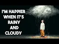 Download Lagu Psikologi Orang yang SUKA Hari Hujan dan Berawan