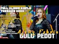 Download Lagu GULU PEDOT - AJENG FEBRIA FT. ADEL SALSABELA FULL ALBUM TERBARU DANGDUT KOPLO TERBARU 2025