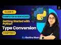 CBSE Computer Science 083 Type Conversion Implicit Explicit Python Practical Class 11