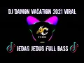 Download Lagu - DJ DAMON VACATION REMIX DJ USUP  Tik tok song 2021