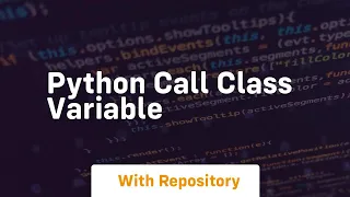 python call class variable