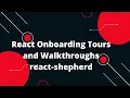React Onboarding Explained Tours Walkthroughs and User Engagement React js Tutorial