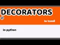 python in tamil decorators in python dynamically alter the functionality of a function wrappers