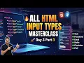 Day 3 Part 3 All HTML Input Types Explained with HTML CSS Examples Web Development Tutorial