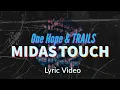 Download Lagu One Hope \u0026 TRAILS - midas touch (Lyric Video) [HDR]