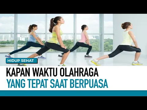 Olahraga Saat Puasa, Kapan Waktu yang Tepat?