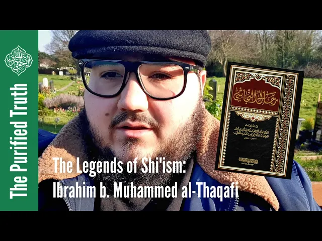 The Legends of Shi ism: Ibrahim b. Muhammed al-Thaqafi EP. 2 || Br. Hassan al-Qadri [Snapchat Ed]