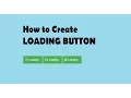 How to make Animated Loading Button Html With Css