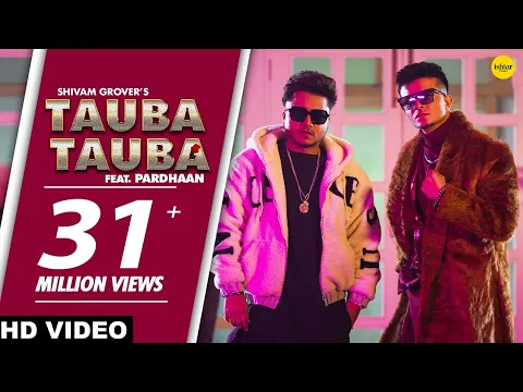 Download MP3 Tauba Tauba (Full Song) Shivam Grover Ft Pardhaan | Aaj Kal Diyan Kudiyan | Punjabi Song