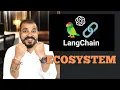 Fresh And Updated Langchain Series - Understanding Langchain Ecosystem