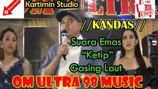 Download //Pak, KETIP//Gasing Laut Bersuara Merdu//KANDAS//OM ULTRA 98// MP3
