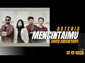 Download Lagu Asteria - Mencintaimu ( Cover Krisdayanti )